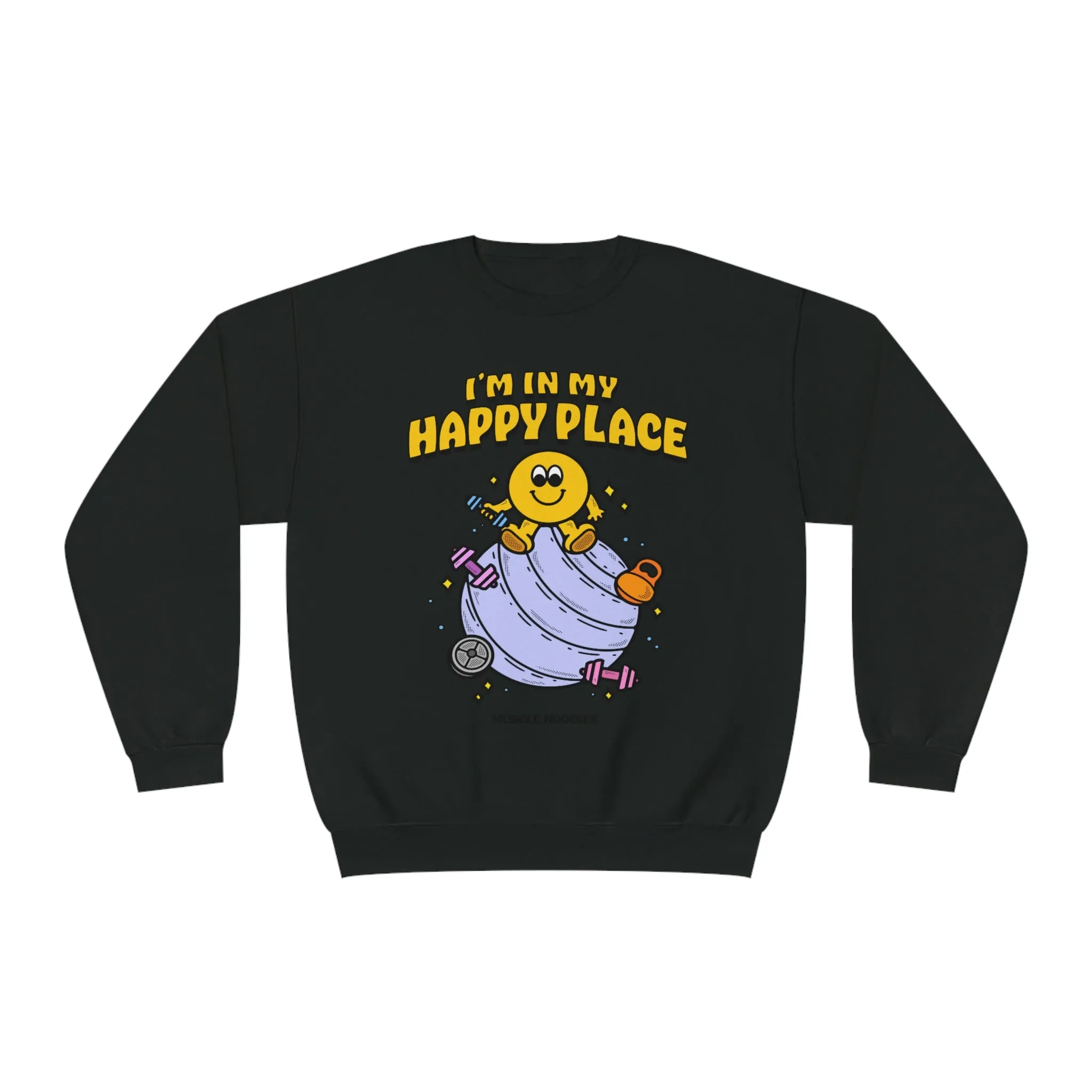 I’M IN MY HAPPY PLACE - CREWNECK